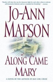 book cover of Along Came Mary (2003) by Jo-Ann Mapson