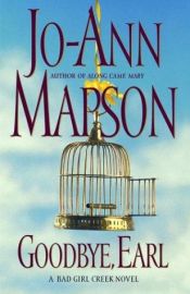 book cover of Goodbye, Earl (2004) by Jo-Ann Mapson