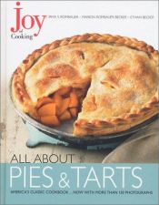 book cover of Joy of Cooking: All About Pies and Tarts by Irma S. Rombauer