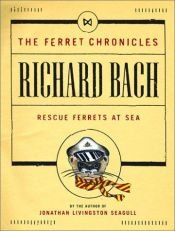 book cover of Rescue ferrets at sea by Richard Bach