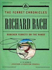 book cover of Rancher Ferrets on the Range by Richard Bach