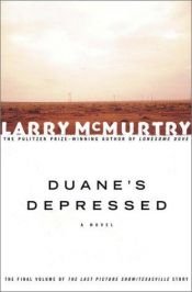 book cover of Duane's Depressed (The Last Picture Show Trilogy) by Larry McMurtry
