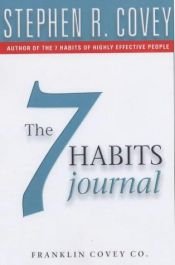 book cover of The 7 Habits Journal by Stephen Covey
