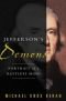 Jefferson's Demons: Portrait of a Restless Mind