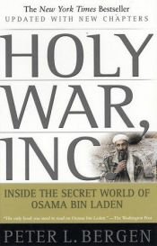 book cover of Holy war, inc. : Osama bin Laden e la multinazionale del terrore by Peter Bergen