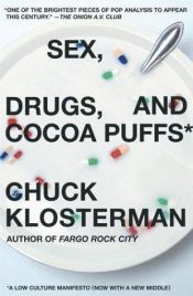 book cover of Sexe, drogues et pop-corn by Chuck Klosterman
