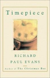 book cover of Timepiece by Richard Paul Evans
