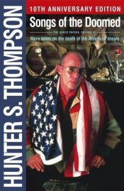 book cover of Songs of the Doomed by Hunter S. Thompson