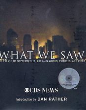 book cover of What We Saw: The Events of September 11, 2001 by سی‌بی‌اس نیوز