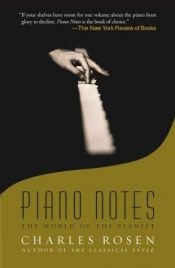 book cover of Piano notes : il pianista e il suo mondo by Charles Rosen