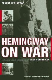 book cover of Hemingway on War by Ernest Hemingway|Patrick Hemingway
