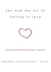 book cover of Zen and the Art of Falling in Love by Brenda Shoshanna