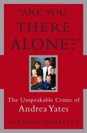 book cover of Are You There Alone? by Suzanne O'Malley