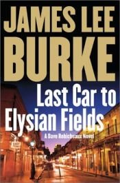 book cover of Siste sporvogn til Elysian Fields by James Lee Burke