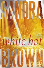 book cover of White Hot by Sandra Brown