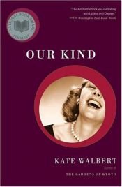 book cover of Our Kind by Kate Walbert