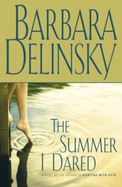 book cover of the Summer I Dared by Barbara Delinsky