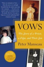 book cover of Vows: The Story of a Priest, a Nun, and Their Son by Peter Manseau
