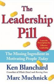 book cover of The Leadership Pill by Kenneth Blanchard