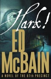 book cover of Hark! : A Novel of the 87th Precinct (A Novel of the 87th Precinct) by Ed McBain