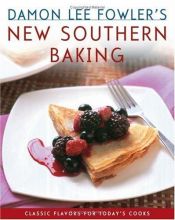 book cover of Damon Lee Fowler's New Southern Baking: Classic Flavors for Today's Cook by Damon Lee Fowler
