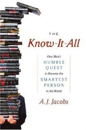 book cover of Know-it-all - One Man's Humble Quest To Become The Smartest Person In The World by Эй Джей Джейкобс