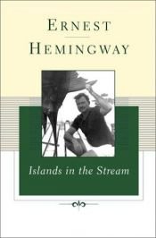 book cover of Islands in the Stream by Ernest Hemingway