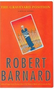 book cover of The graveyard position by Robert Barnard
