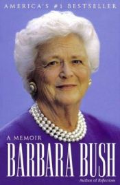 book cover of Barbara Bush: A Memoir by Barbara Bush