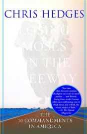 book cover of Losing Moses on the freeway by کریس هجز