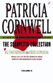 book cover of Scarpetta Collection Volume II: All That Remains and Cruel & Unusual (Kay Scarpetta) by パトリシア・コーンウェル