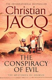 book cover of The Conspiracy of Evil (Mysteries of Osiris) by Jacq Christian