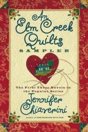 book cover of An Elm Creek Quilts Sampler by Jennifer Chiaverini