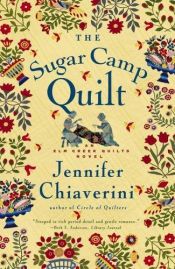book cover of The sugar camp quilt by Jennifer Chiaverini