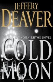 book cover of The Cold Moon by Jeffery Deaver