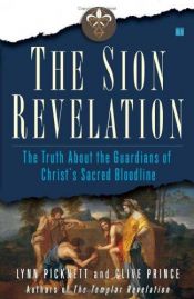 book cover of The Sion revelation by Lynn Picknett