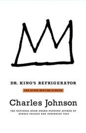 book cover of Dr. King's Refrigerator : And Other Bedtime Stories by Charles R. Johnson