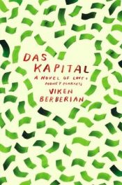 book cover of Das Kapital: A novel of love and money markets by Viken Berberian