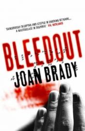 book cover of Bleedout by Joan Brady