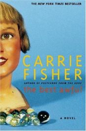 book cover of The Best Awful There Is by Carrie Fisher