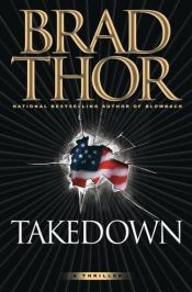 book cover of Takedown (Scot Harvath Series #5) by Brad Thor