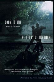 book cover of The Story of the Night by Colm Toibin