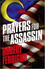 book cover of Prayers For The Assassin by Robert Ferrigno