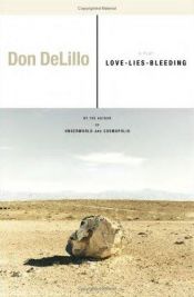 book cover of Love-Lies-Bleeding by Дон Делілло