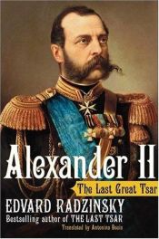 book cover of Alexander II: The Last Great Tsar by Edvard Radzinsky