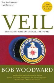 book cover of Veil: The Secret Wars of the CIA 1981-1987 by Bob Woodward
