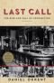 Last Call: The Rise and Fall of Prohibition, 1920-1933