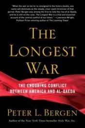 book cover of The Longest War: Inside the Enduring Conflict between America and al-Qaeda by Peter Bergen