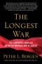 The Longest War: Inside the Enduring Conflict between America and al-Qaeda