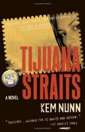 book cover of Tijuana straits by Kem Nunn